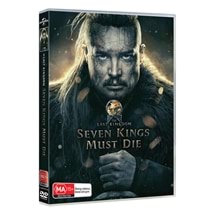 The Last Kingdom - Seven Kings Must Die